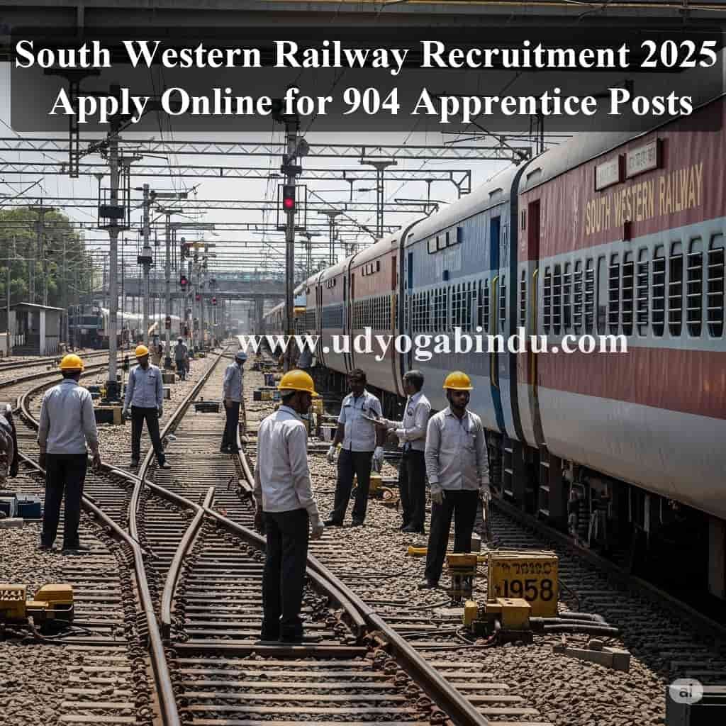 South Western Railway Recruitment 2025 – ಹಬ್ಬಳ್ಳಿ, ಬೆಂಗಳೂರು, ಮೈಸೂರು ವಿಭಾಗಗಳಲ್ಲಿ ಒಟ್ಟು 904 ಅಪ್ರೆಂಟೀಸ್ ಹುದ್ದೆಗಳಿಗೆ ಅರ್ಜಿ ಆಹ್ವಾನ. ವಿದ್ಯಾರ್ಹತೆ, ವಯೋಮಿತಿ, ಸ್ಟೈಪೆಂಡ್, ಆಯ್ಕೆ ವಿಧಾನ, ಅರ್ಜಿ ಶುಲ್ಕ ಸಂಪೂರ್ಣ ಮಾಹಿತಿ ಓದಿ.